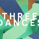 Three Dances (Teaser 2014)